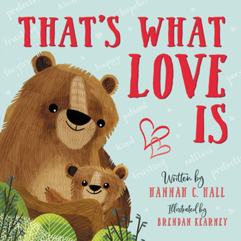 Board book That's What Love Is Book