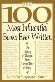 Paperback The 100 Most Influential Books Ever Written: The History of Though from Ancient Times to Today Book