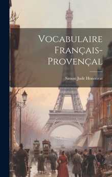 Hardcover Vocabulaire Français-Provençal [French] Book