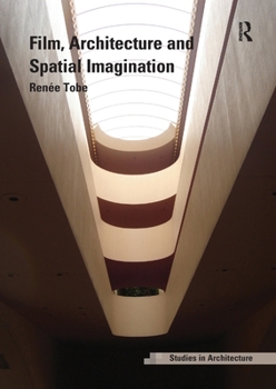 Paperback Film, Architecture and Spatial Imagination Book