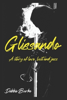 Paperback Glissando: A story of love, lust and jazz Book