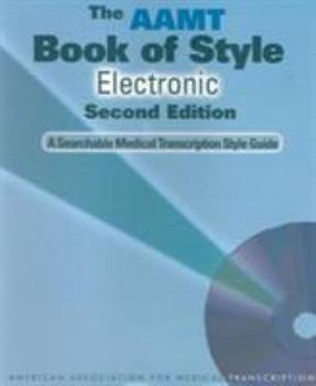 CD-ROM The Aamt Book of Style for Medical Transcription, Electronic Book