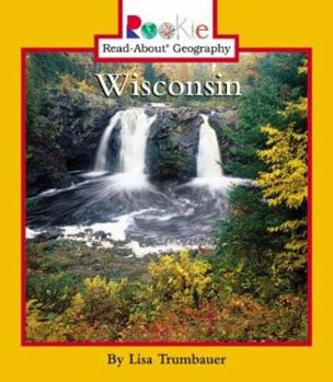 Wisconsin (Rookie Read-About Geography) - Book  of the Rookie Read-About Geography