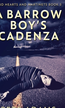 Hardcover A Barrow Boy's Cadenza: In Dead Flat Major Book