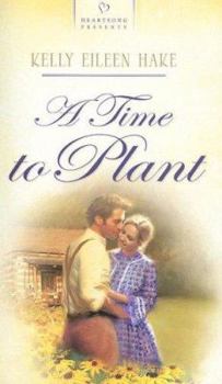 A Time to Plant - Book #1 of the Under the Big Sky