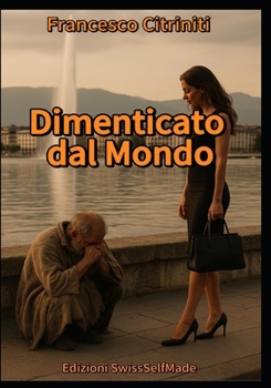 Paperback Dimenticato dal Mondo [Italian] Book