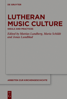 Hardcover Lutheran Music Culture: Ideals and Practices Book