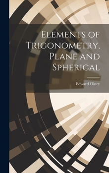 Hardcover Elements of Trigonometry, Plane and Spherical Book