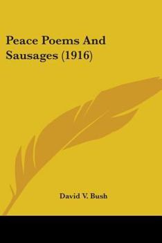 Paperback Peace Poems And Sausages (1916) Book