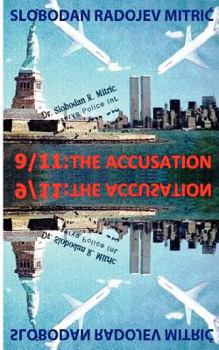 Paperback 9/11: The Accusation: Bringing the Guilty to Justice Book