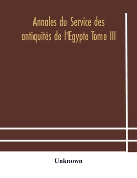 Paperback Annales Du Service Des Antiquités De L'Egypte Tome Iii Book