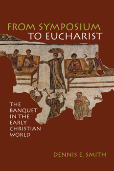 Paperback From Symposium to Eucharist Book