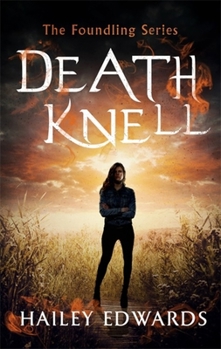 Death Knell - Book #3 of the Foundling