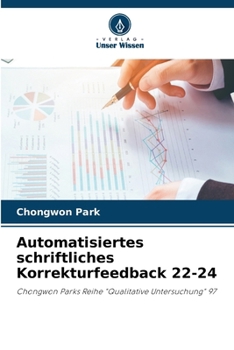 Automatisiertes schriftliches Korrekturfeedback 22-24 (German Edition)