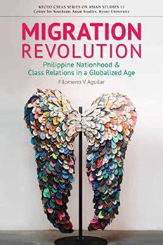 Paperback Migration Revolution: Philippine Nationhood and Class Relations in a Global Age Book