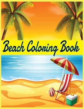 Paperback Beach Coloring Book: Awesome Beach Life Coloring Book! 50 Premium Quality Beach Coloring pages! Book