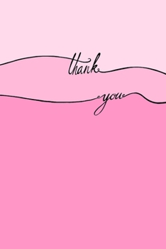 thank you: Beautiful thank you notebook, pink diary, soft Cover with 100 checkered pages, 6x9 DinA5 love, live, life