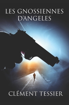 Paperback Les Gnossiennes d'Angeles [French] Book