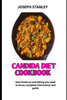 Paperback Candida Diet cookbook: The Complete Biginners Guide for Candida Diet Book