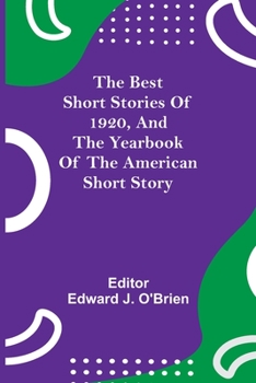 Paperback The Best Short Stories of 1920, and the Yearbook of the American Short Story Book
