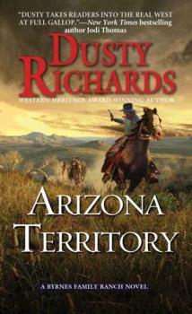 Arizona Territory - Book #7 of the Byrnes Family Ranch