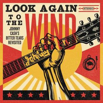 Music - CD Look Again To The Wind: Johnny Cash's Bitter Tears Book