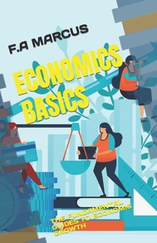 Paperback Economics Basics: The Fundamental Guides to Economic Growth Book