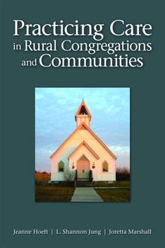 Paperback Practicing Care in Rural Congregations and Communities Book