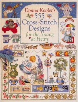 Hardcover Donna Kooler's 555 Cross-Stitch Patterns for the Young at Heart Book