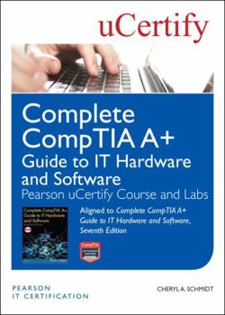 Misc. Supplies Complete Comptia A+ Guide to It Hardware and Software, Seventh Edition Pearson Ucertify Course and Labs Book