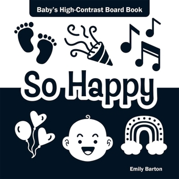 So Happy: Baby's High-Contrast Board Book