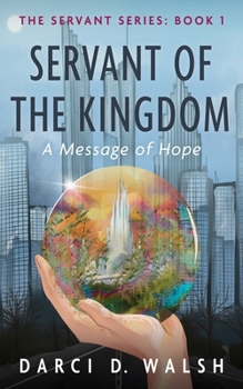 Paperback Servant of the Kingdom: A Message of Hope Book