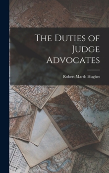 Hardcover The Duties of Judge Advocates Book