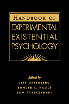 Hardcover Handbook of Experimental Existential Psychology Book