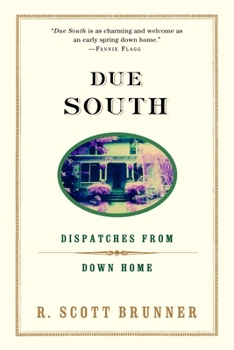 Paperback Due South: Dispatches from Down Home Book