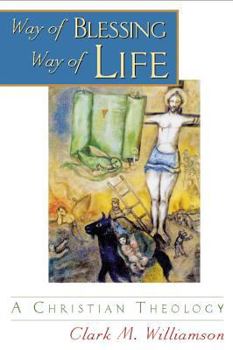 Paperback Way of Blessing, Way of Life: A Christian Theology Book