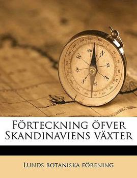 Paperback Förteckning Öfver Skandinaviens Växter [Swedish] Book