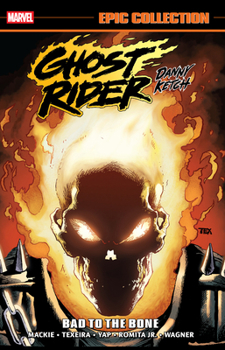Paperback Ghost Rider: Danny Ketch Epic Collection: Bad to the Bone Book