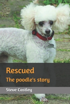 Paperback Rescued: The poodle's story Book
