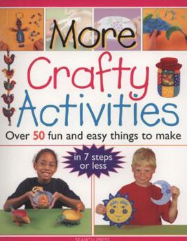 Paperback More Crafty Activities: Over 50 Fun and Easy Things to Make Book