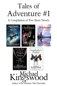 Paperback Tales of Adventure #1: A Compilation of Five Short Novels Book