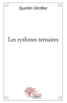 Paperback Les rythmes ternaires [French] Book