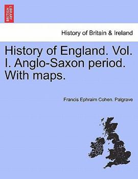 Paperback History of England. Vol. I. Anglo-Saxon Period. with Maps. Book