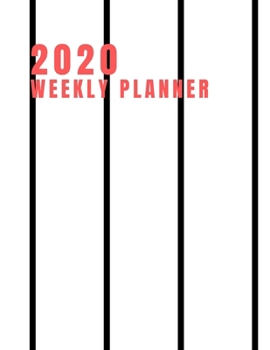 2020 Weekly planner: January 1, 2020 - December 31, 2020 calendar black white striped Cover