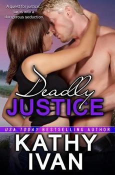 Deadly Justice - Book #7 of the New Orleans Connection