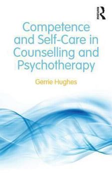 Paperback Competence and Self-Care in Counselling and Psychotherapy Book