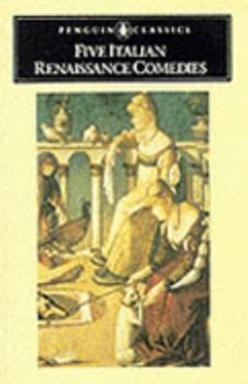 Paperback Five Italian Renaissance Comedies (Penguin Classics) Book