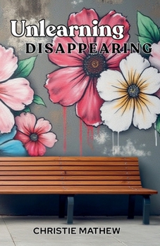 Paperback Unlearning Disappearing Book