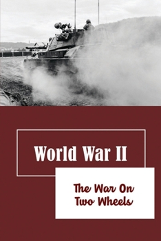 Paperback World War II: The War On Two Wheels Book