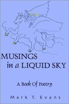 Hardcover Musings in a Liquid Sky Book
